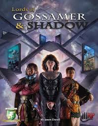 Lords of Gossamer and Shadow